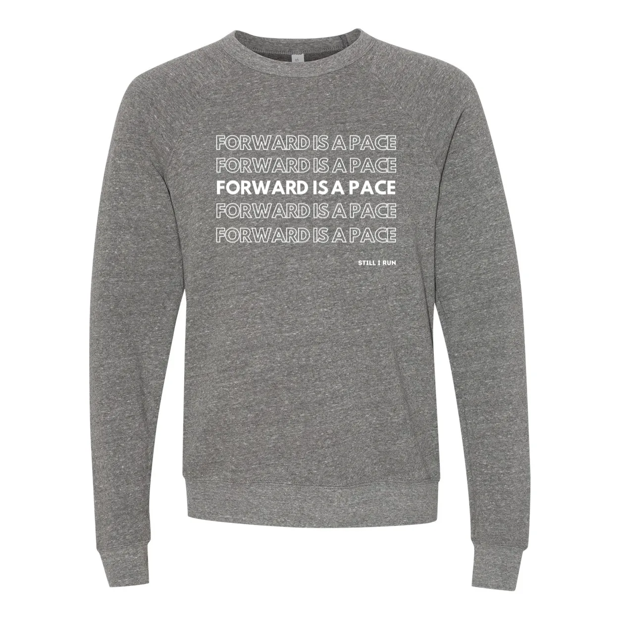 Forward is a Pace Unisex Crewneck