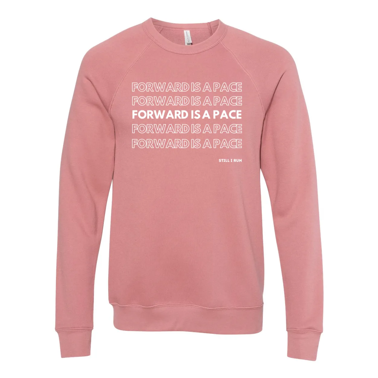 Forward is a Pace Unisex Crewneck