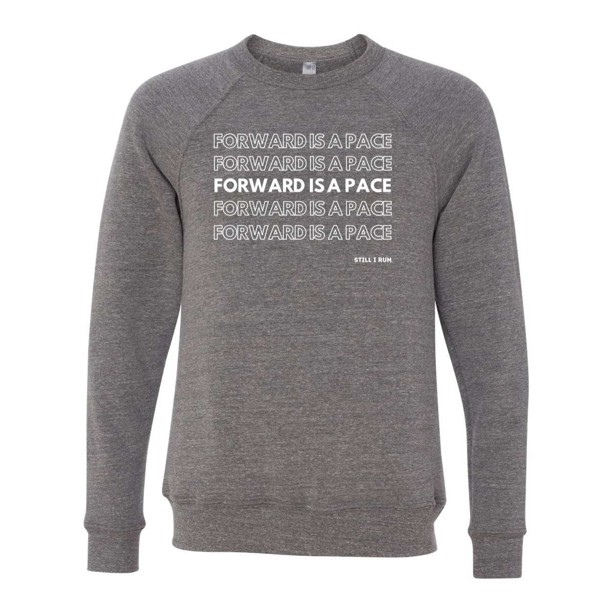 Forward is a Pace Unisex Crewneck