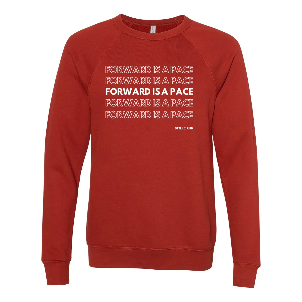 Forward is a Pace Unisex Crewneck