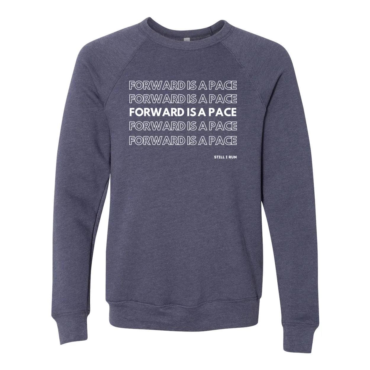 Forward is a Pace Unisex Crewneck