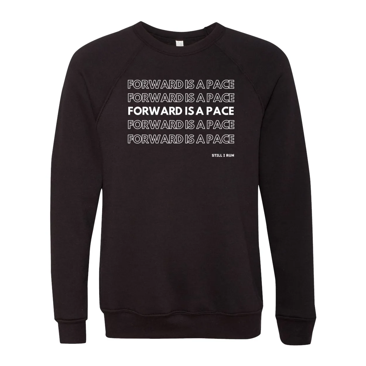 Forward is a Pace Unisex Crewneck