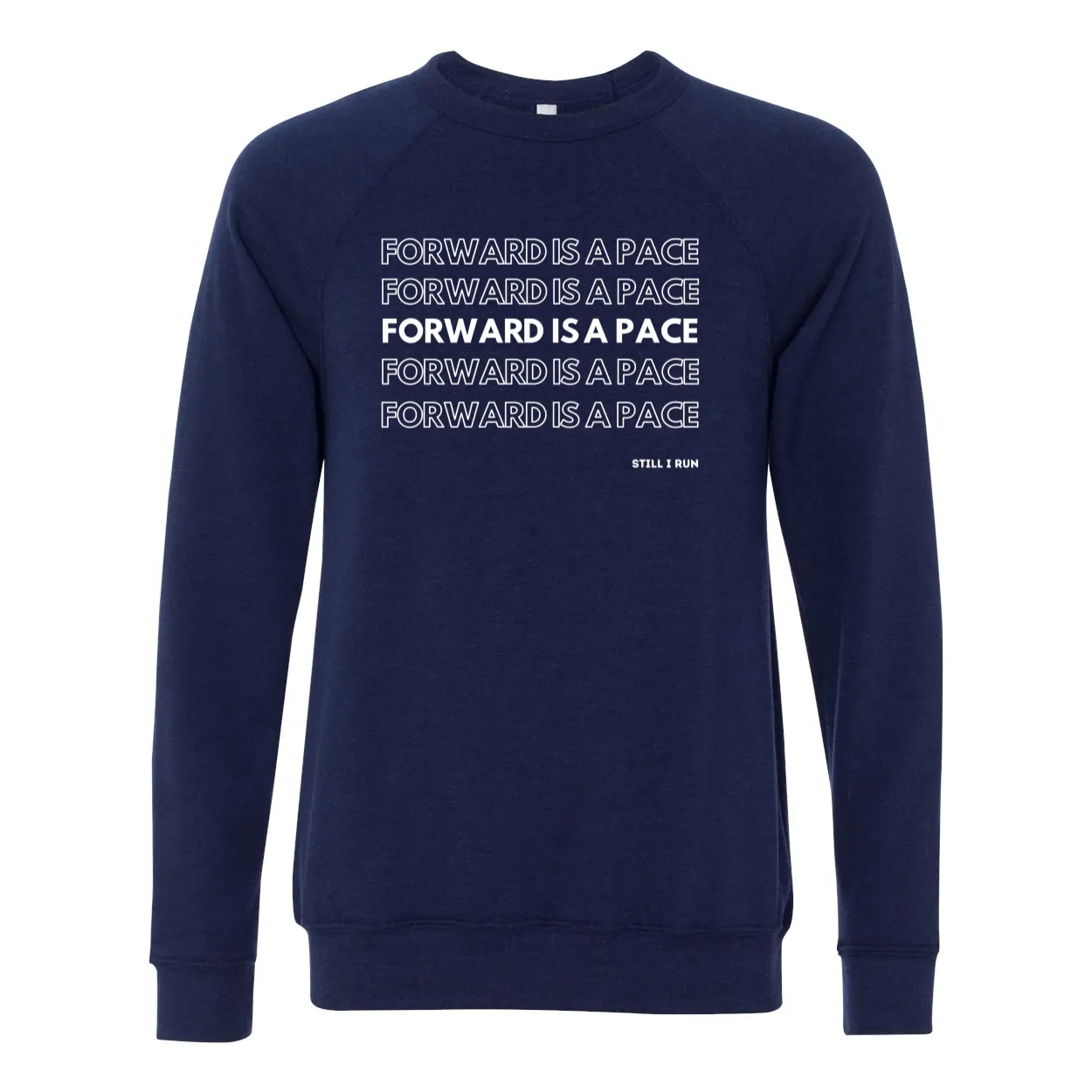 Forward is a Pace Unisex Crewneck