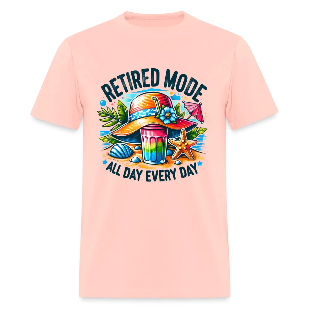 Retired Mode T-Shirt (All Day Every Day)