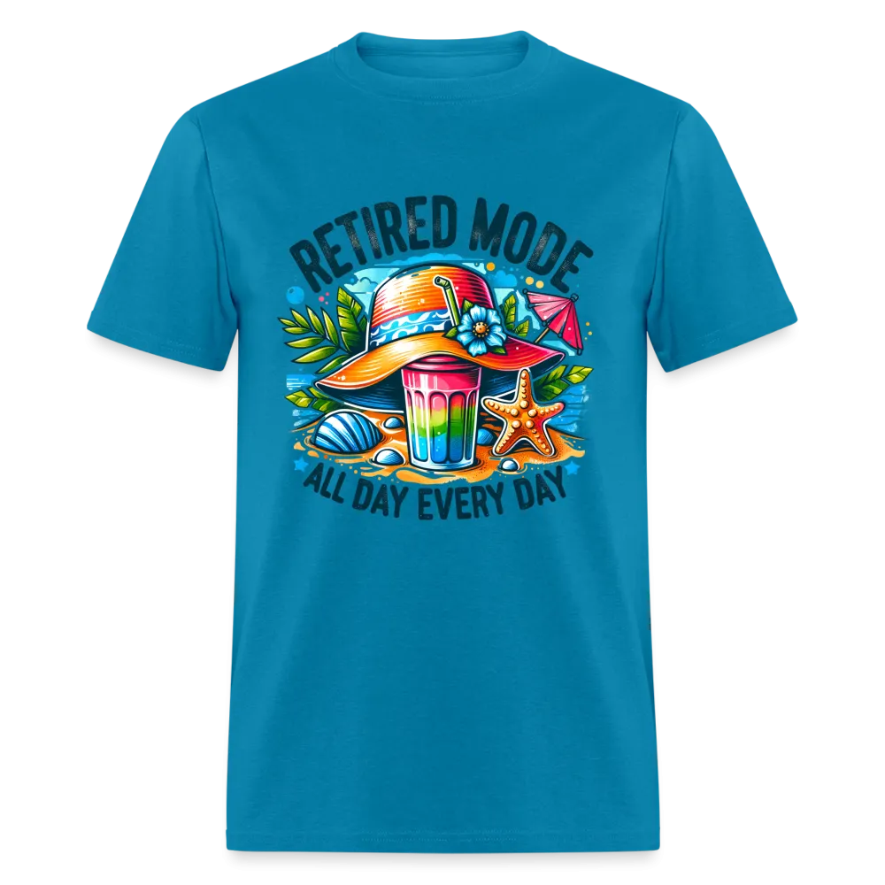 Retired Mode T-Shirt (All Day Every Day)