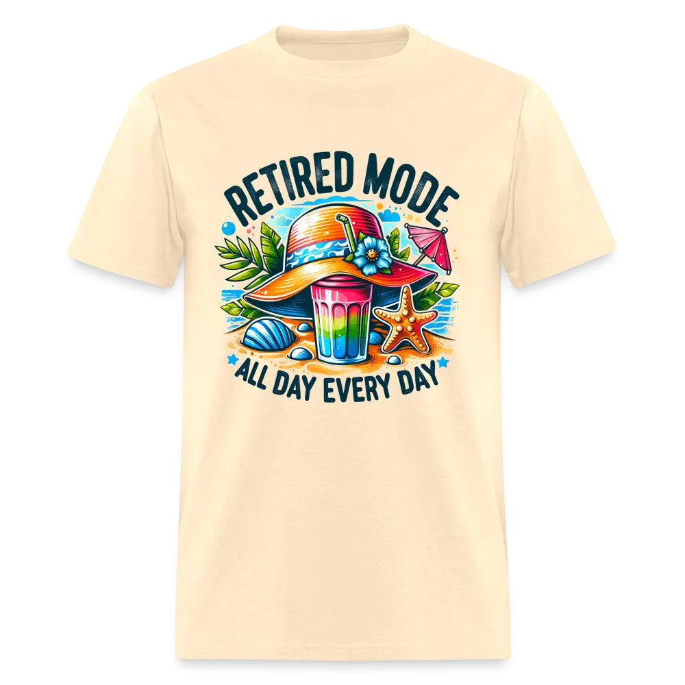 Retired Mode T-Shirt (All Day Every Day)