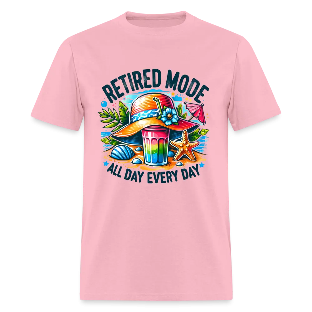 Retired Mode T-Shirt (All Day Every Day)